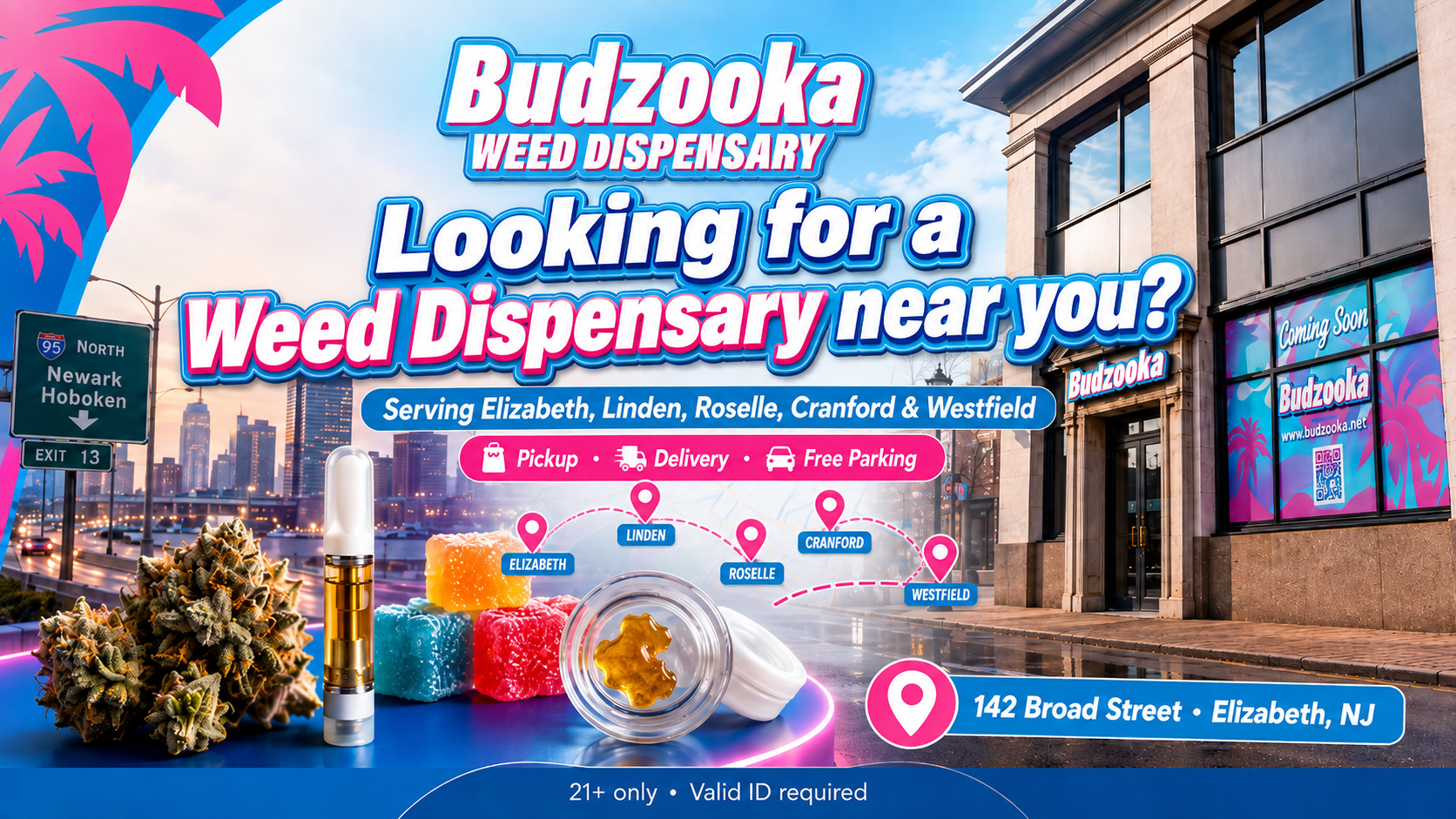 Budzooka Weed Dispensary: Serving Elizabeth, Linden, Roselle, and More